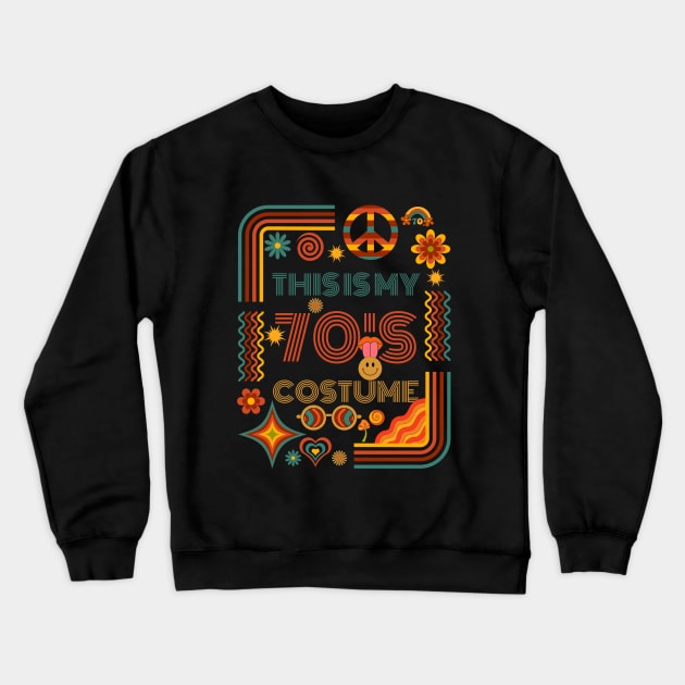 THIS IS MY 70'S COSTUME Crewneck Sweatshirt by Myartstor 